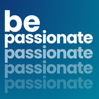be passionate